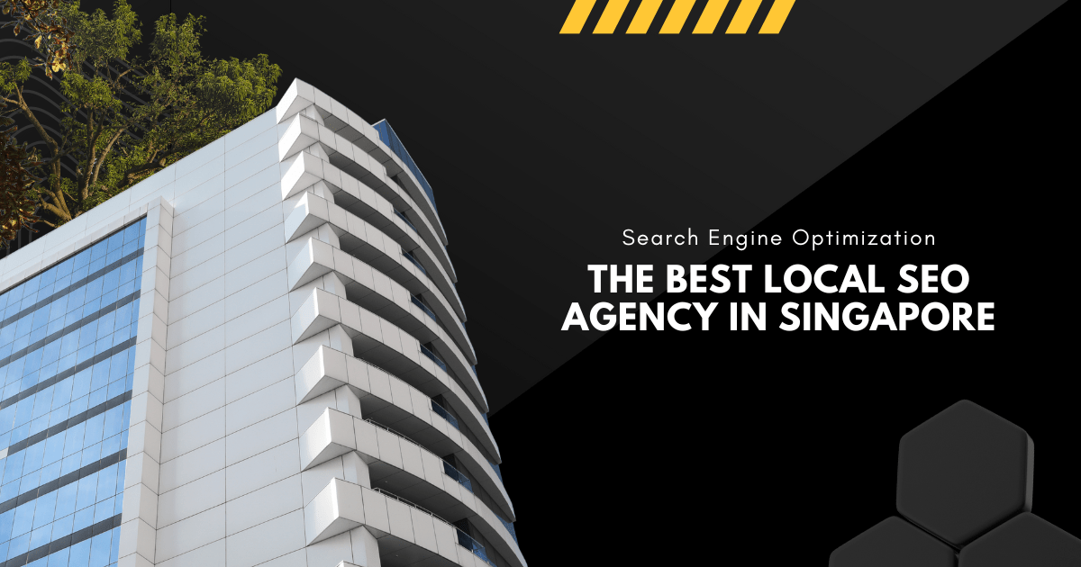 The Best Local SEO Agency in Singapore