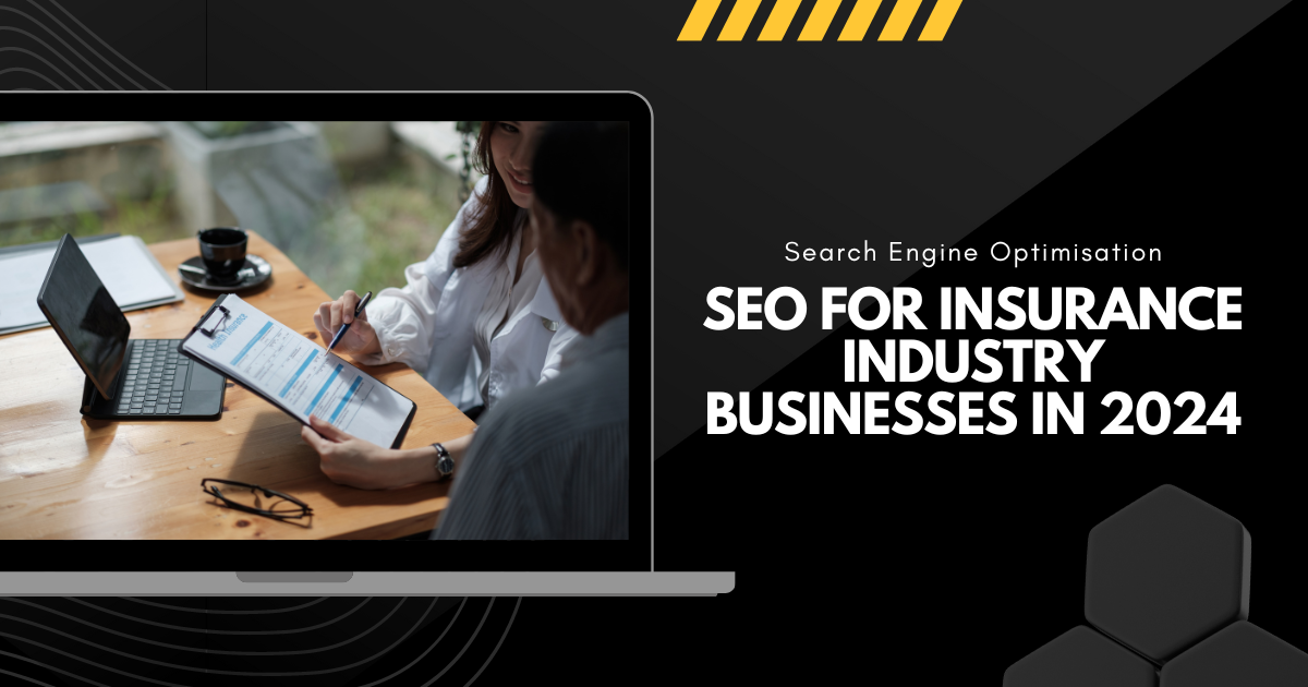 60 SEO for Insurance Industry Businesses in 2024