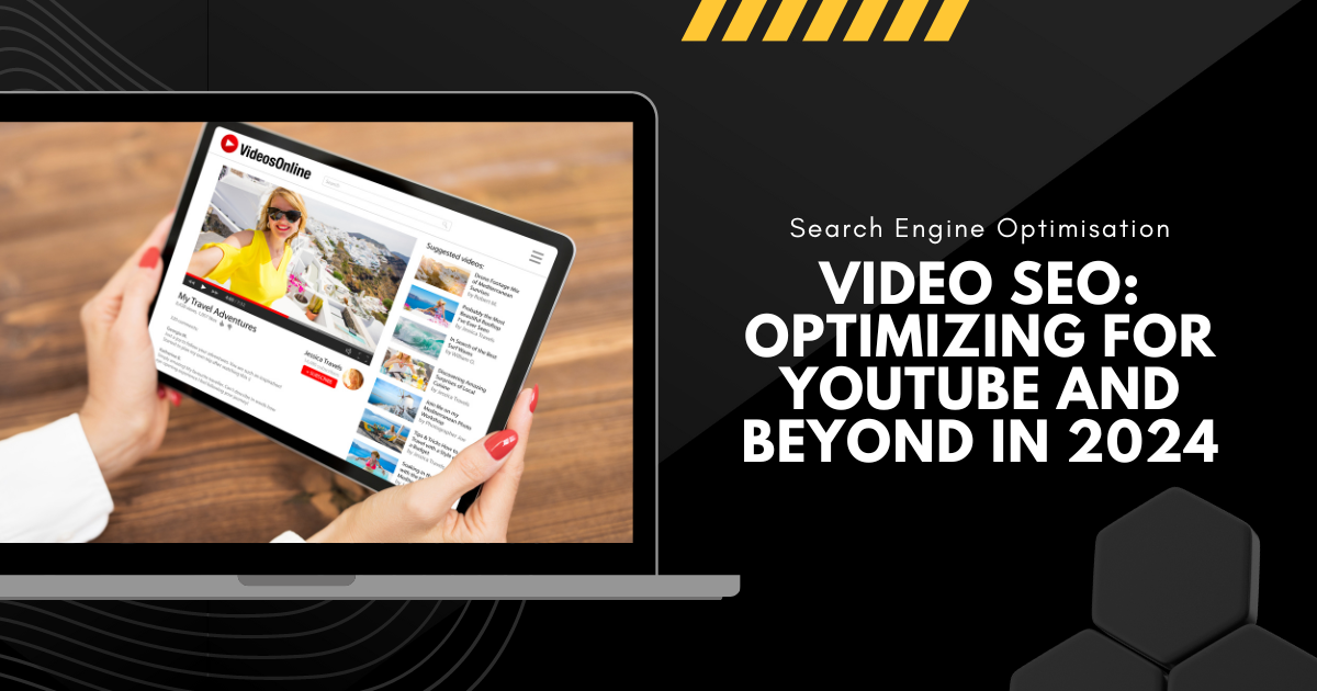 62 Video SEO: Optimizing for YouTube and Beyond in 2024