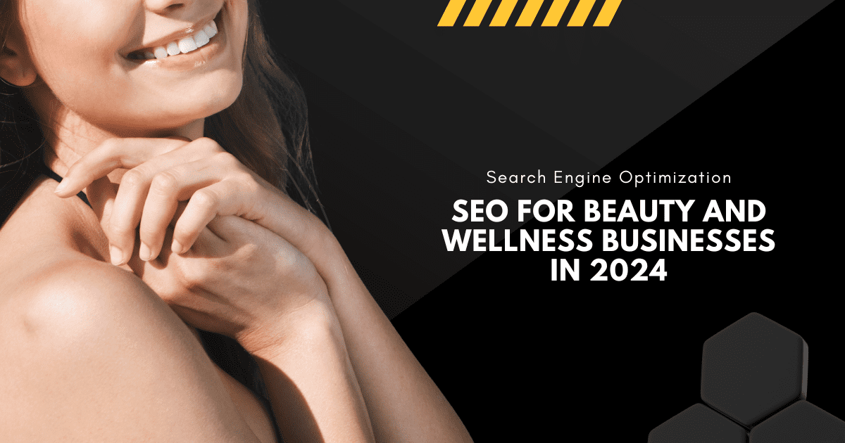 SEO for Beauty and Wellness Businesses in 2024