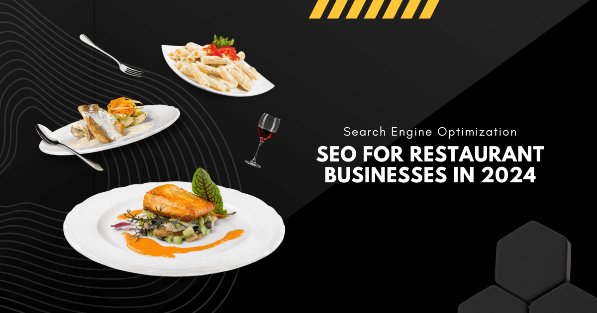 SEO for Restaurant Businesses in 2024