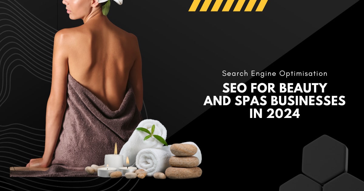 SEO for Beauty and Spas Businesses in 2024