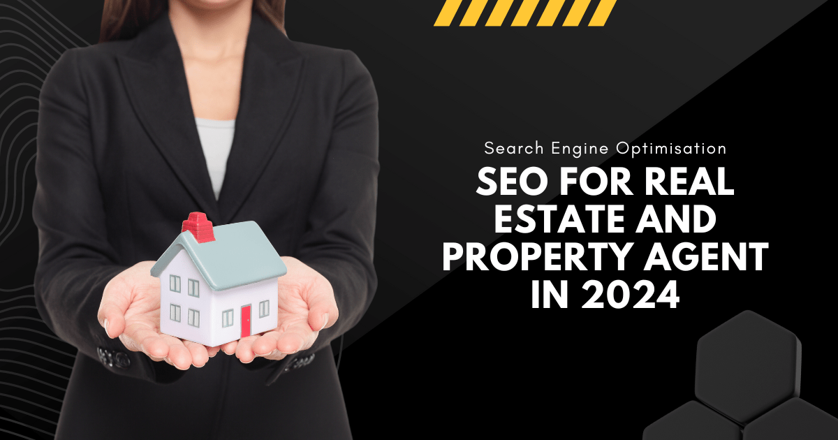 SEO for Real Estate and Property Agent in 2024