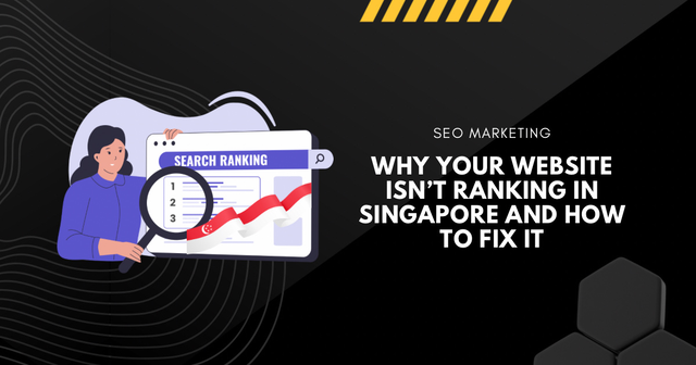 image 1 Why Your Website Isn’t Ranking in Singapore and How to Fix It